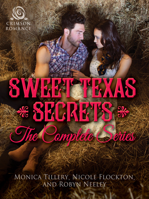 Title details for Sweet Texas Secrets by Monica Tillery - Available